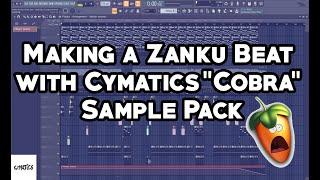 Making a Zanku Beat with Cymatics "Cobra" Sample Pack