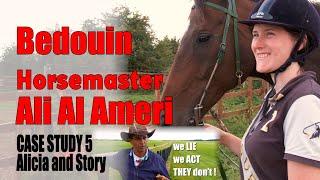 Horsemaster Ali Al Ameri Problem Horses: CASE STUDY 5  'Alicia and Story'