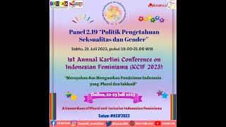 Panel 2.19 “Politik Pengetahuan Seksualitas dan Gender di Indonesia”  (KCIF 2023)