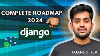 Master Django in 2024: Complete Developer Roadmap