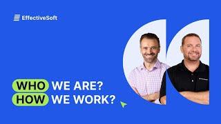 EffectiveSoft: who we are and how we work?