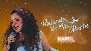 Karol Kailler - Beijando de Olhos Abertos (Clipe Oficial)