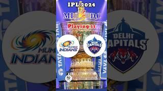MI Vs DC Playing 11 Comparison 2024 #ipl2024 #ipl #shorts