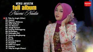 NAZMI NADIA FULL ALBUM VERSI AKUSTIK