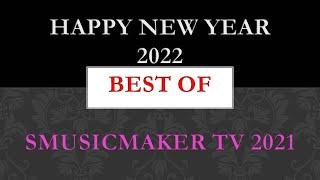 BEST OF SMUSICMAKER TV 2021 PART 4