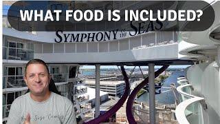 What Food Is Included on Symphony of The Seas - Royal Caribbean Cruise Food