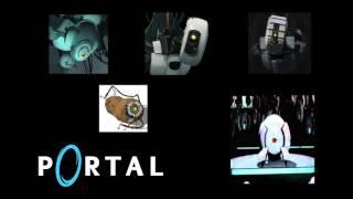 Portal Songs (Still Alive, Want You Gone, You Wouldn't Know, PotatOS Lament, Cara Mia Addio)