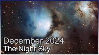 The Night Sky December 2024 | Nebulae Galore In The Winter Skies