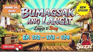 Dagiti Lagip ti Biag 172 - 173 - 174 | ILOCANO COMEDY - DRAMA PODCAST