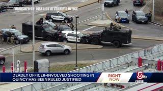 Police shooting of suspect in Quincy was justified: DA