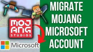 How To Migrate Minecraft Mojang Java Account To Microsoft Account