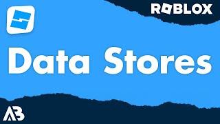 Data Stores - Roblox Scripting Tutorial