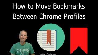 How to Move Bookmarks from One Chrome Profile to Another