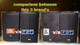 Comparison between JBL Eon 715D ,FBT X-pro 115A & Beta 3 sigma 215A active speaker