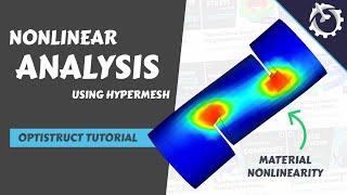 Nonlinear Material in Hypermesh [Optistruct Tutorial]