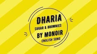 LAGU TERBARU BERBAHASA INGGRIS!!!!  DHARIA ft. MONOIR - SUGAR & BROWNIES