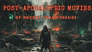THE BEST POST-APOCALYPTIC FILMS OF 2024/2021