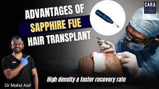 Benefits of Sapphire FUE & DHI Hair Transplant | Advantages of Sapphire Blade for Hair Transplant