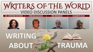 Writing About Trauma - Elizabeth Silva, Lynn McLaughlin, Christine Ristaino, Deb Brandon
