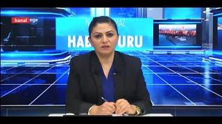 NURGÜL YILMAZ İLE HABER TURU  / KANAL EGE HABER BÜLTENİ