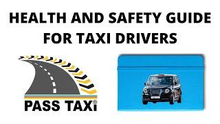 Health and Safety Guide for Taxi Drivers | Video 1 | PASS TAXI
