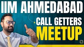 IIM Ahmedabad 2025 Call Getters Meetup | How To Prepare For IIM A Interviews| CATKing Alumni Connect