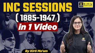 All Important Indian National Congress Sessions [ 1885 - 1947 ] || BPSC UTKARSH | By Kirti Ma'am