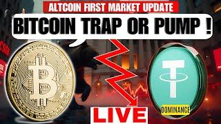  Bitcoin Trap or Pump? | BTC Price Prediction | USDT & BTC Dominance Update