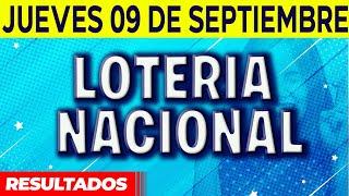 Resultado del sorteo Loteria Nacional del Jueves 9 de Septiembre del 2021