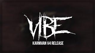 VIBE? ~ RELEASE KARNIVAN 4