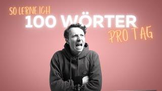 So lerne ich 100 Wörter pro Tag