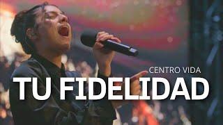 TU FIDELIDAD | QUIERO LLENAR TU TRONO DE ALABANZA | WORSHIP | CENTRO VIDA