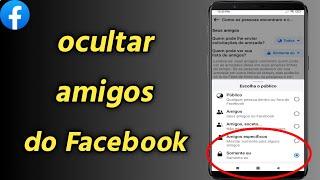 Como ocultar amigos do Facebook (Pelo celular) | Ocultar Lista de Amigos no Facebook pelo Celular