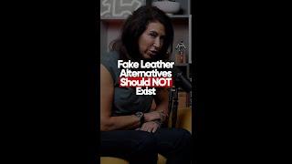 Fake Leather Alternatives Should NOT Exist