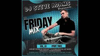 The Friday Mix Vol. 61 (Part Two)