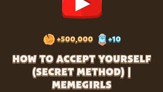 How to Accept Yourself (Secret Method) | MemeGirls | memefi new video code