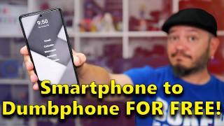 I've been turning Smartphones into Dumb Phones for YEARS! Make your phone "Dumb" for FREE!