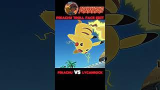 Pikachu troll face edit|| pikachu ultra instinct mode || pikachu vs Lycanroc #pokemon #subscribe