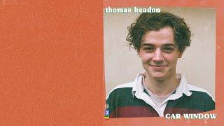 Thomas Headon - Car Window