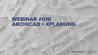 Archicad + XPlanung - Webinar #010