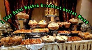 Elaf Kinda Hotel Makkah | Five Star Hotel Breakfast Buffet Menu