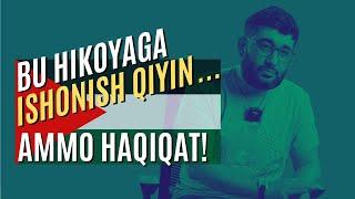 Bu hikoyaga ishonish qiyin... Ammo haqiqat! | @AbdukarimMirzayev2002