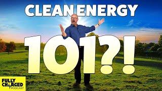 Clean Energy 101: The Future of The Grid | Fully Charged Show Podcast with Ausgrid