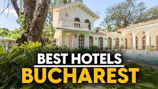 Best Hotels In Bucharest, Romania - Top 5 Picks For Any Budget