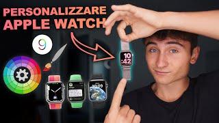 Come PERSONALIZZARE al MEGLIO l’Apple Watch!