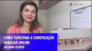 Como funciona a Constelação Familiar Online - Juliana Isliker