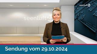 seenluft24 Sendung vom 29.10.2024 | komplett