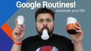 How to: Google Assistant Routines! Multi-Step Routines to Automate Everything!