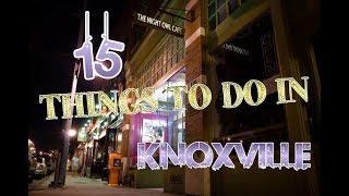 Top 15 Things To Do In Knoxville, Tennessee