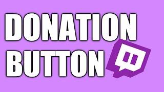 How to Add A Donation Button to Twitch